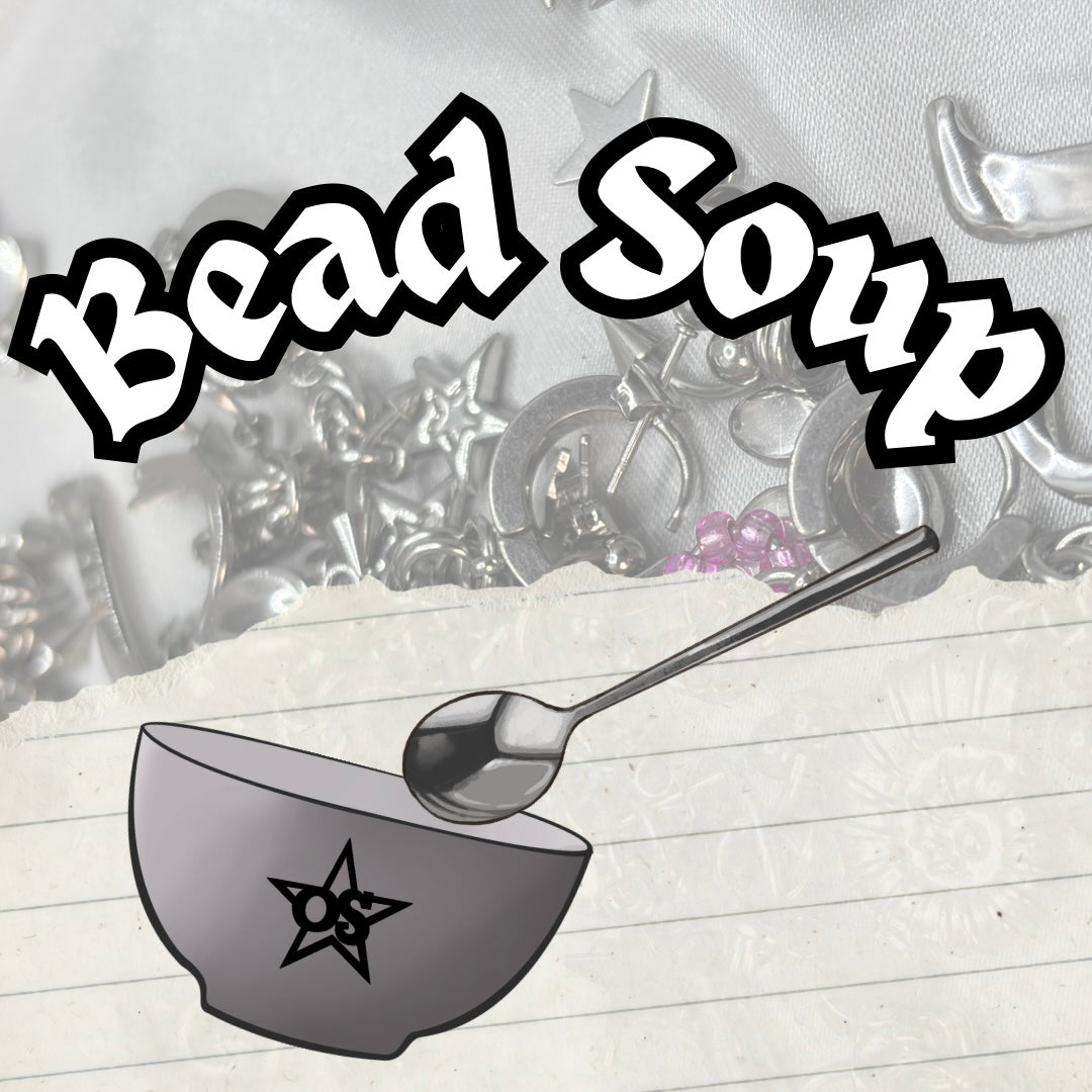 BEAD SOUP